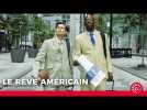 LE RÊVE AMÉRICAIN - Bande-annonce officielle [Le 18 février au cinéma]
