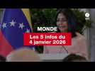 VIDEO. Les 5 infos Monde du 4 janvier 2026