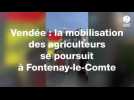 La mobilisation des agriculteurs se poursuit à Fontenay-le-Comte