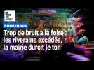 Dunkerque : Trop de bruit à la foire, les riverains excédés