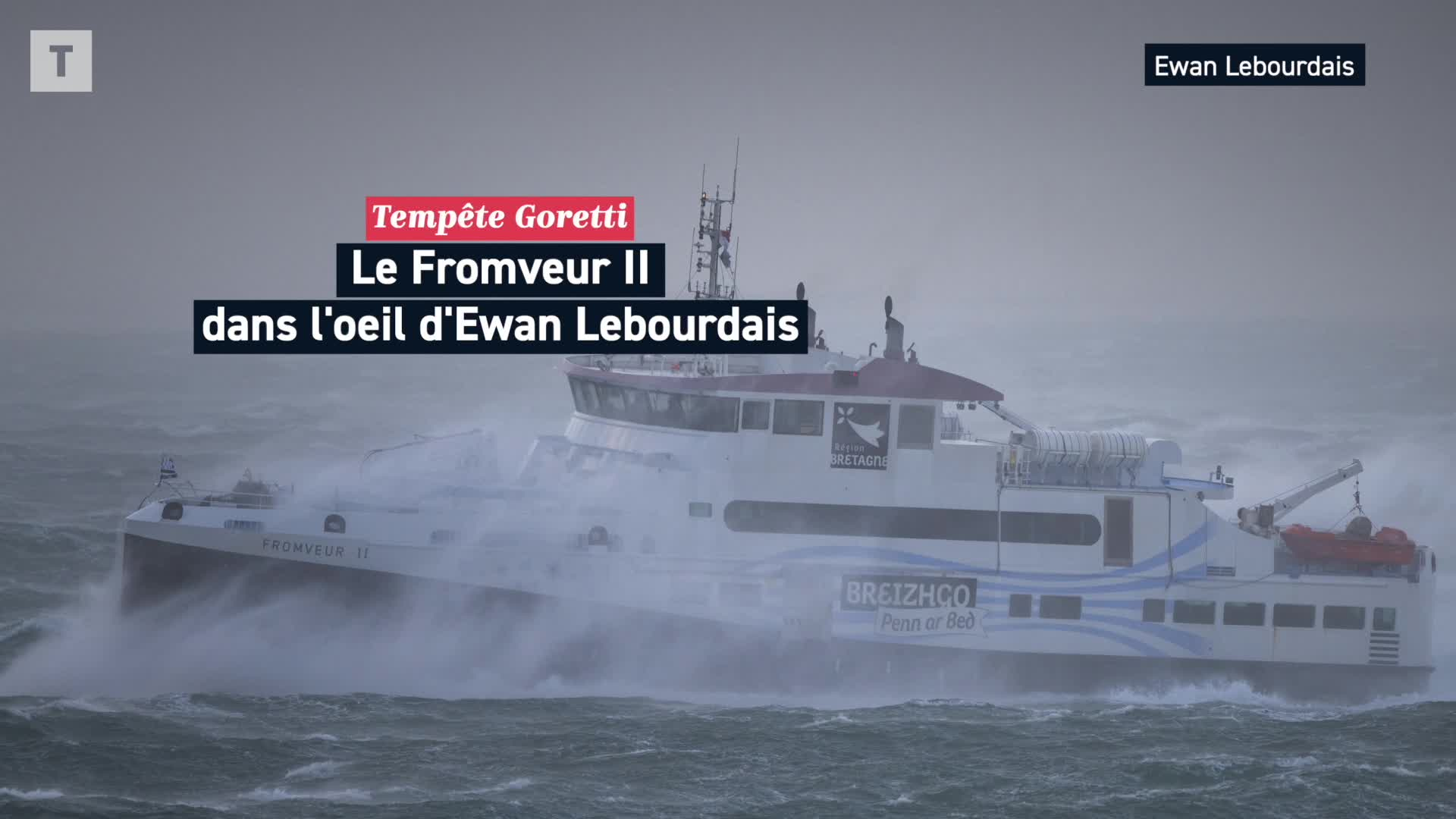 « Je n’avais encore jamais vu ça » : liaison épique entre Ouessant et Brest, en pleine tempête Goretti [Vidéo]