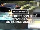 Une mère et son fils renversés sur un passage piéton : le conducteur interpellé
