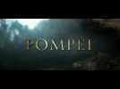 Pompéi (Bande Annonce VF)