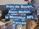 Près de Rouen, Alain Mattei, le Monsieur NFL français