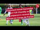 US Chantilly : Karamoko se livre avant le 16e de finale contre Rennes