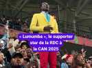 « Lumumba », le supporter star de la RDC à la CAN 2025