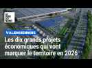 Quels sont les dix grands projets économiques qui vont marquer le Valenciennois en 2026 ?