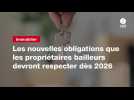 VIDEO. Les nouvelles obligations que les propriétaires bailleurs devront respecter dès 2026