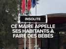 Insolite : Ce maire appelle ses habitants à faire des bébés
