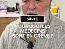Pourquoi les médecins généralistes sont en grève ?