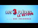 Les 3 frères, le retour (Bande Annonce)