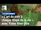 « L'art du soin à chaque étape de la vie » avec Yume Bien-être, qui a ouvert à Valenciennes