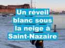 VIDEO : le réveil en blanc de la cité portuaire à Saint-Nazaire