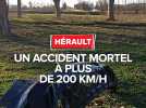 Un accident mortel à plus de 200 km/h