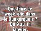 Que faire ce week-end du 9 au 11 janvier dans le Dunkerquois ?