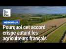 Mercosur : pourquoi cet accord crispe autant les agriculteurs français
