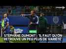 Stéphane Dumont (Estac) : Il faut qu'on retrouve un peu plus de variété