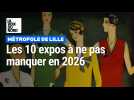 Les 10 expos à ne pas manquer dans la métropole lilloise en 2026