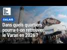Calais : retrouvez le parcours du Varan au fil des quartiers cette année