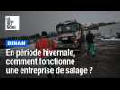 Denain : en période hivernale, comment fonctionne une entreprise de salage ?