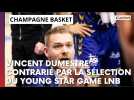 La réaction de Vincent Dumestre sur la sélection du Young All Star LNB