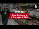 VIDEO. Les 5 infos Monde du 25 janvier 2026