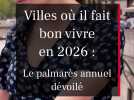 Villes où il fait bon vivre 2026 : le palmarès révélé