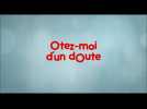 Ôtez-moi d'un doute (Bande annonce)