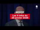 VIDEO. Les 5 infos Monde du 28 janvier 2026