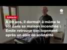 VIDÉO. À 89 ans, il dormait à même le sol dans sa maison incendiée : Emile retrouve son logement après un élan de solidarité