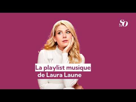 VIDEO : La playlist musique de Laura Laune