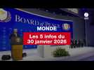 VIDEO. Les 5 infos Monde du 30 janvier 2026
