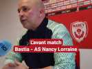 Walid Bouabdeli, avant Bastia - AS Nancy-Lorraine : "On est préparé pour ce genre de match"