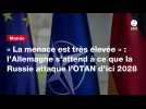 VIDEO. « La menace est très élevée » : l'Allemagne s'attend à ce que la Russie attaque l'OTAN d'ici 2028