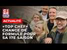 "Top Chef" change de formule pour sa 17e saison