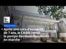 Après une cure d'austérité de 7 ans, le CHAM remet la pompe des investissements en marche