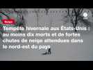 VIDEO. Tempête hivernale aux États-Unis : au moins onze morts et de fortes chutes de neige attendues dans le nord-est du pays