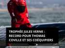 Trophée Jules Verne : record pour Thomas Coville et ses coéquipiers en 40 jours 10 heures et 45 minutes