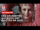 Ces célébrités qui nous ont quittés en 2025