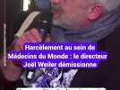 Harcèlement au sein de Médecins du monde : le directeur Joël Weiler démissionne