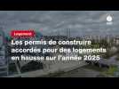 VIDÉO. Les permis de construire accordés pour des logements en hausse sur l'année 2025