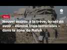 VIDEO. Gaza : nouvel accroc à la trêve, Israël dit avoir « éliminé trois terroristes » dans la zone de Rafah
