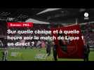 VIDÉO. Rennes - PSG : sur quelle chaîne et à quelle heure voir le match de Ligue 1 en direct ?