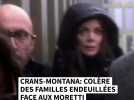 Crans-Montana : la colère des familles endeuillées face aux Moretti