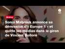 VIDEO. Sonia Mabrouk annonce sa démission d'« Europe 1 » et quitte les médias dans le giron de Vincent Bolloré