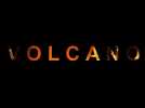 Volcano (Bande annonce)