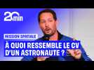 À quoi ressemble le CV d'un astronaute ?