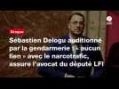 VIDEO. Sébastien Delogu auditionné par la gendarmerie : « aucun lien » avec le narcotrafic, assure l'avocat du député LFI