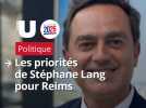 Municipales 2026 : les priorités de Stéphane Lang à Reims