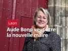 Aude Bono se présente aux élections municipales de Laon